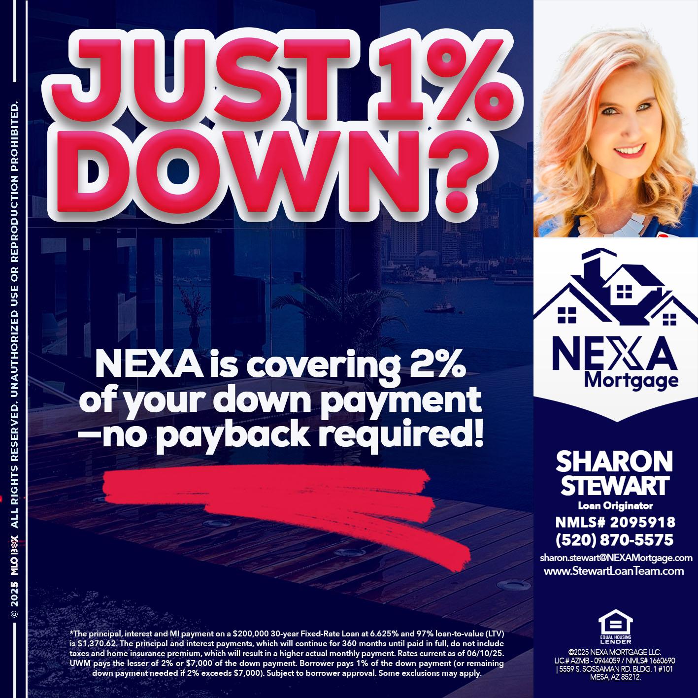JUST 1% DOWN - Sharon Stewart -Mortgage Loan Originator