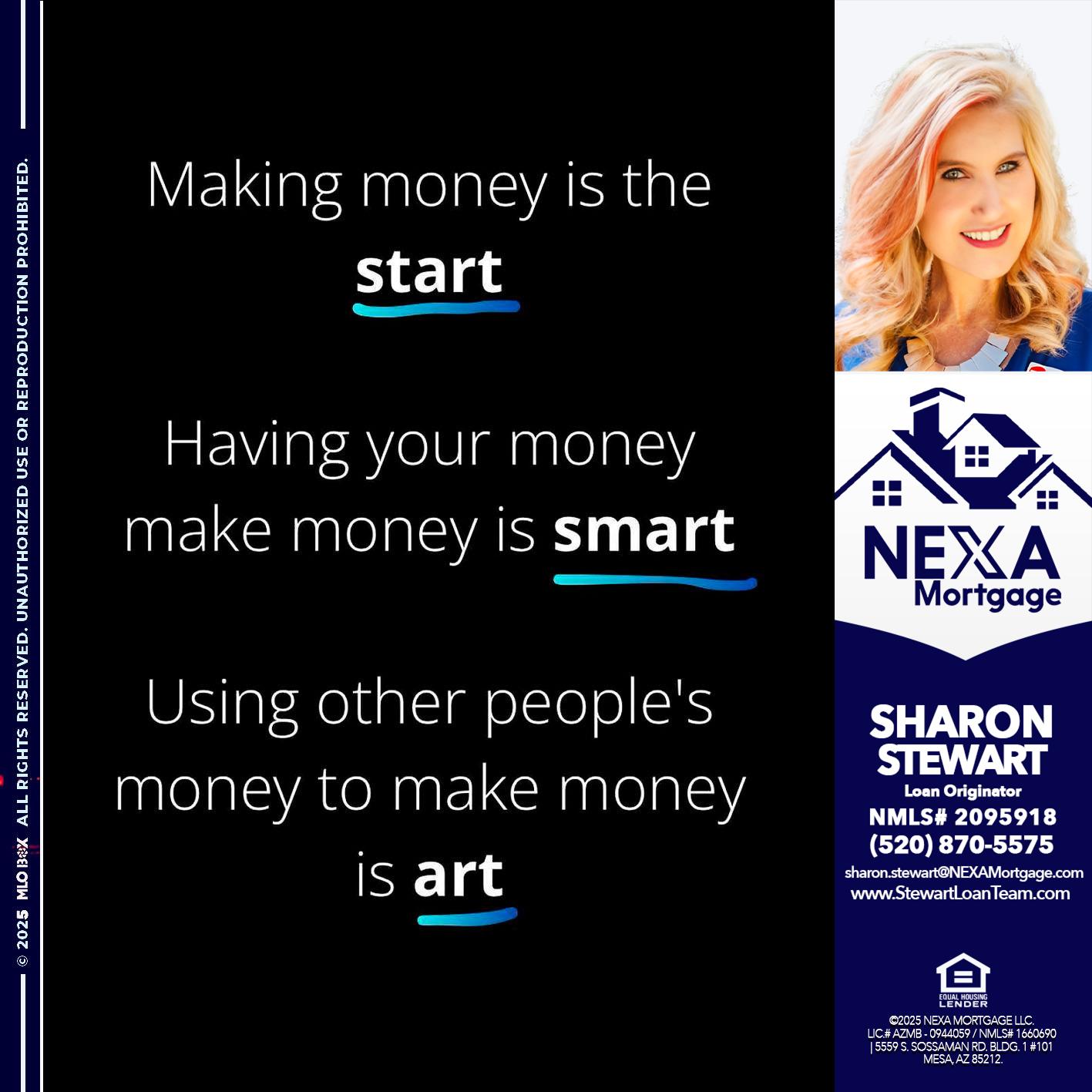 MAKING MONEY IS - Sharon Stewart -Mortgage Loan Originator