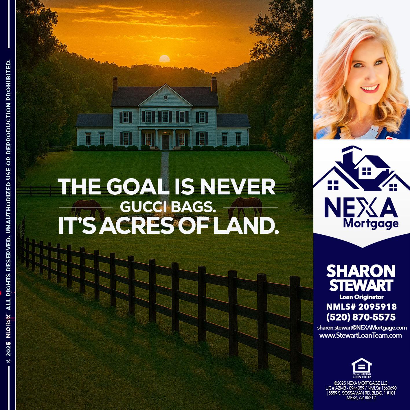 THE GOAL IS NEVER - Sharon Stewart -Mortgage Loan Originator