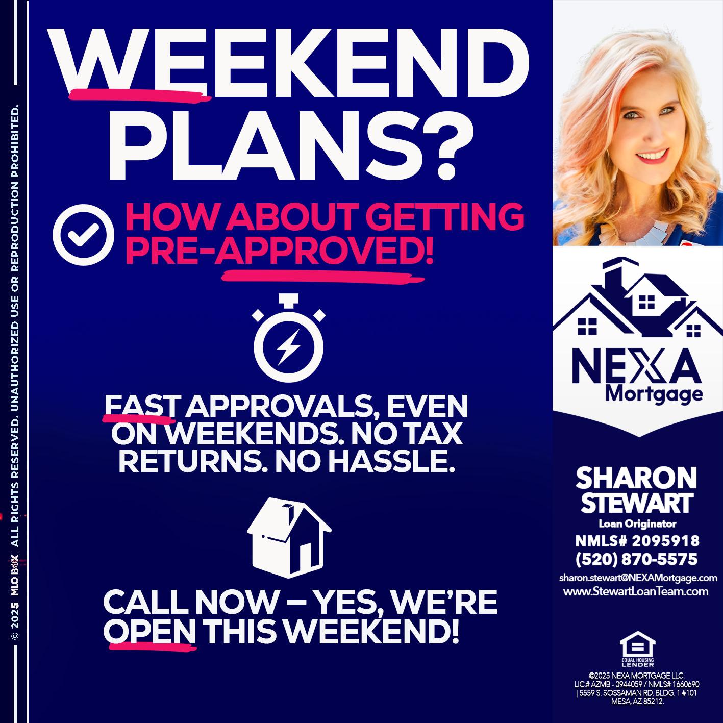 WEEKEND PLANS? - Sharon Stewart -Mortgage Loan Originator