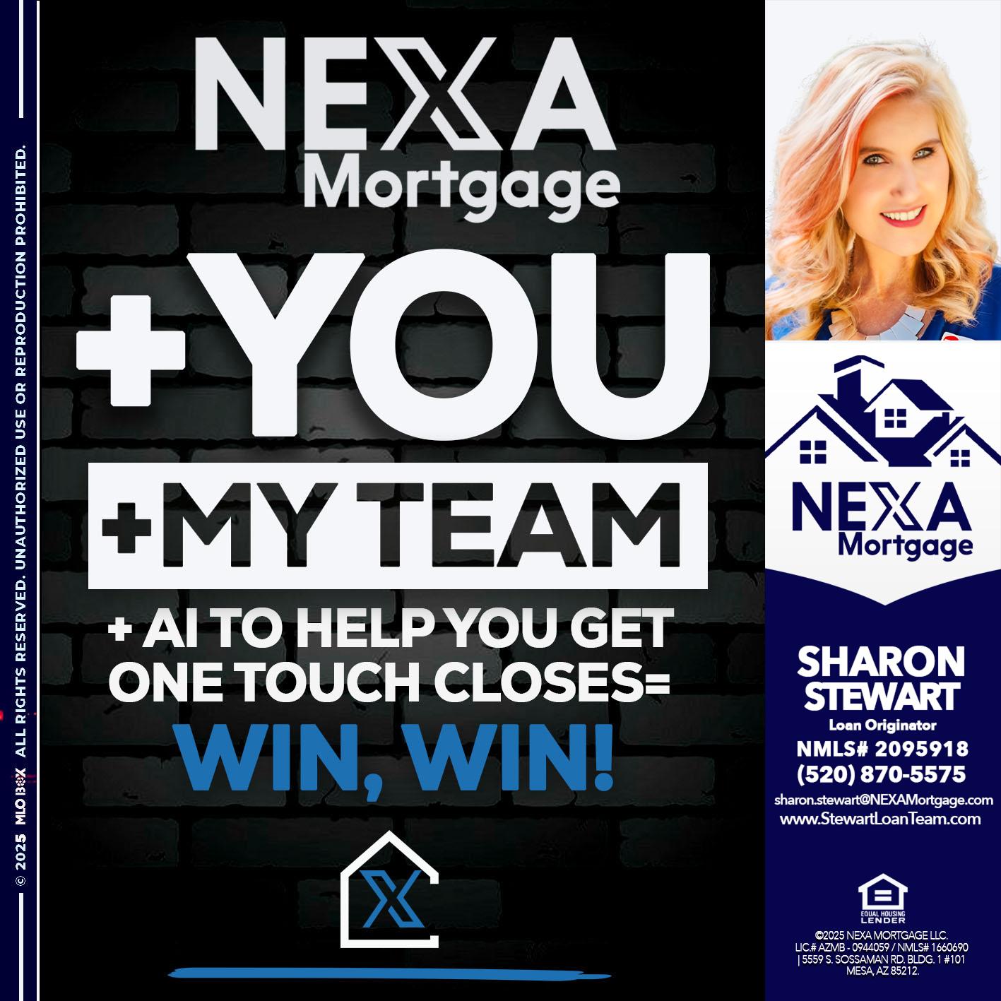 NEXA + YOU + MY TEAM - Sharon Stewart -Mortgage Loan Originator