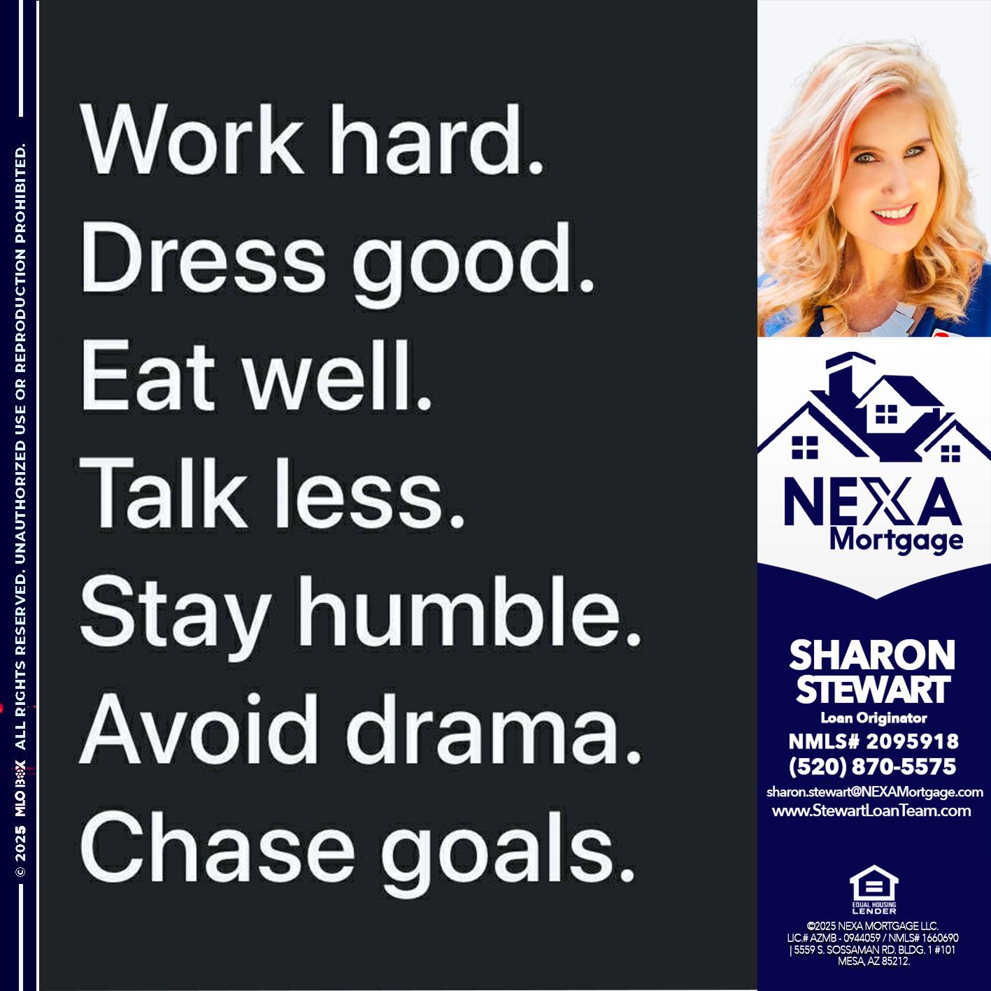 work hard - Sharon Stewart -Mortgage Loan Originator