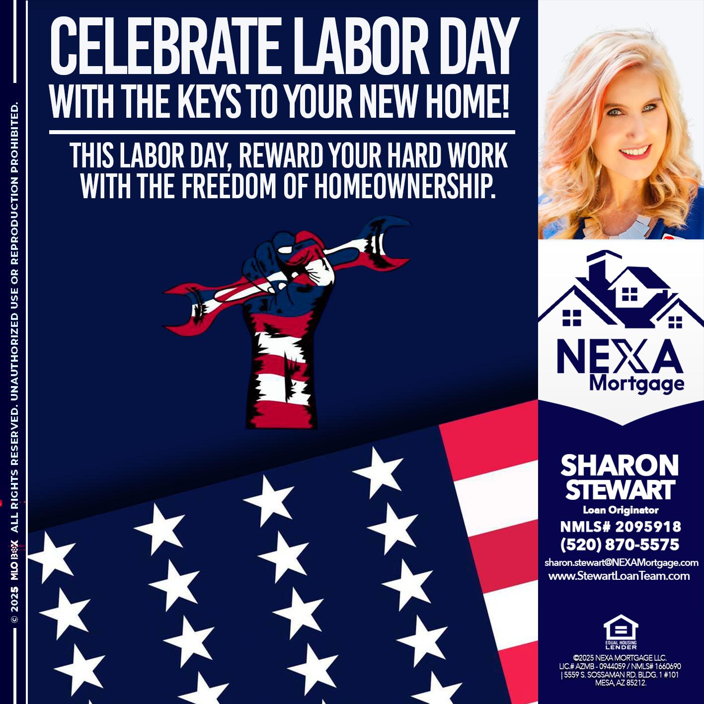 CELEBRATE LABOR DAY - Sharon Stewart -Mortgage Loan Originator CELEBRATE LABOR DAY - Sharon Stewart -Mortgage Loan Originator