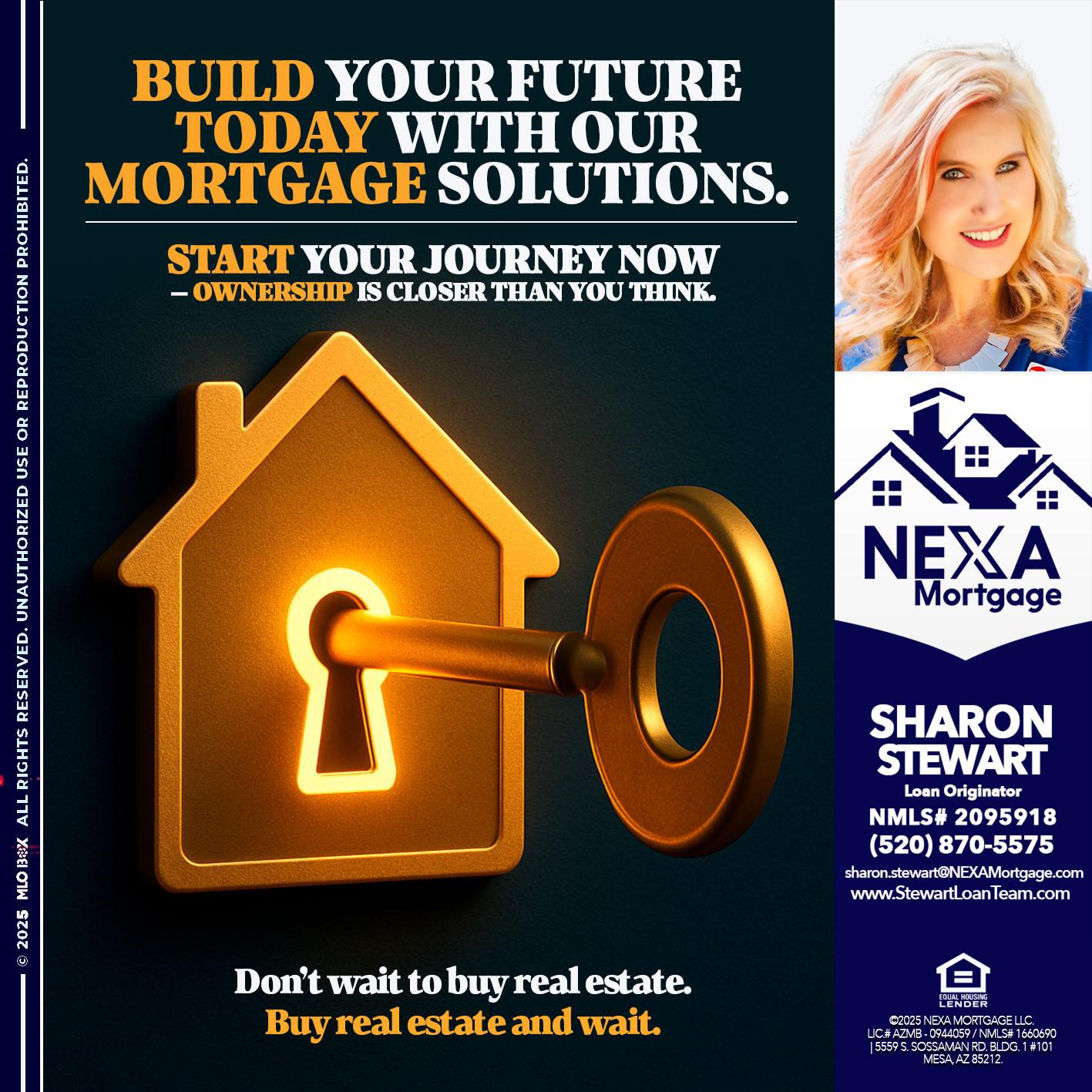 BUILD YOUR FUTURE - Sharon Stewart -Mortgage Loan Originator BUILD YOUR FUTURE - Sharon Stewart -Mortgage Loan Originator