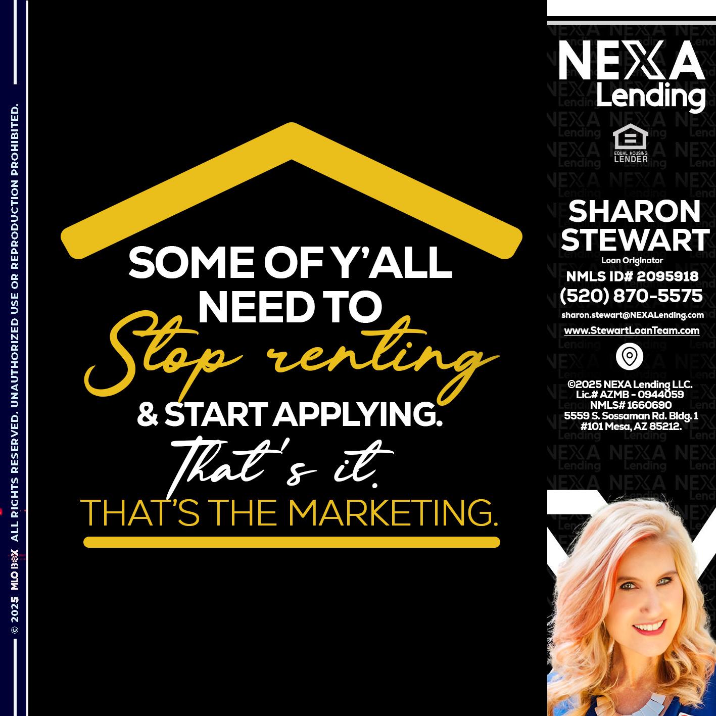 some of you - Sharon Stewart -Mortgage Loan Originator