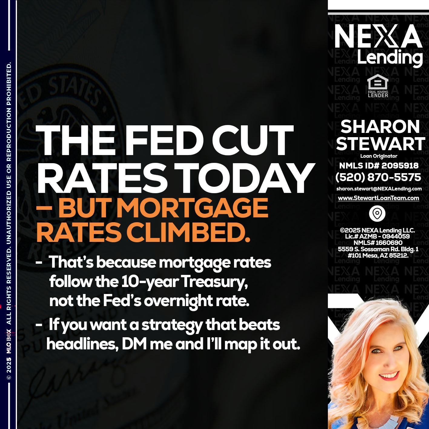 THE FED CUT - Sharon Stewart -Mortgage Loan Originator