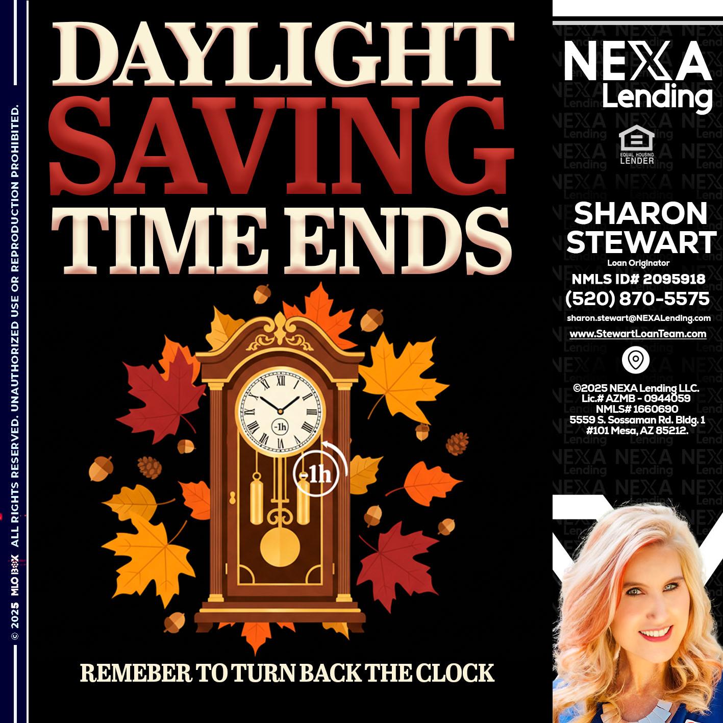 DAYLIGHT SAVINGS - Sharon Stewart -Mortgage Loan Originator