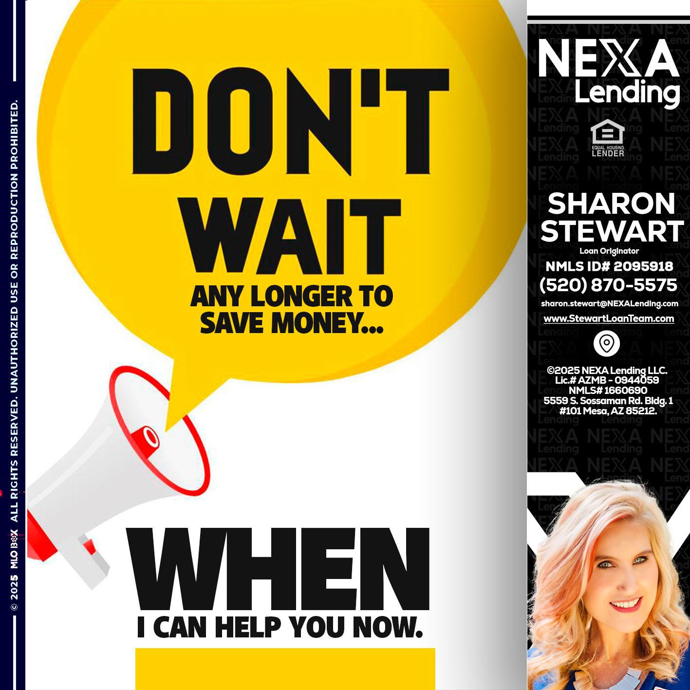 DONT WAIT - Sharon Stewart -Mortgage Loan Originator