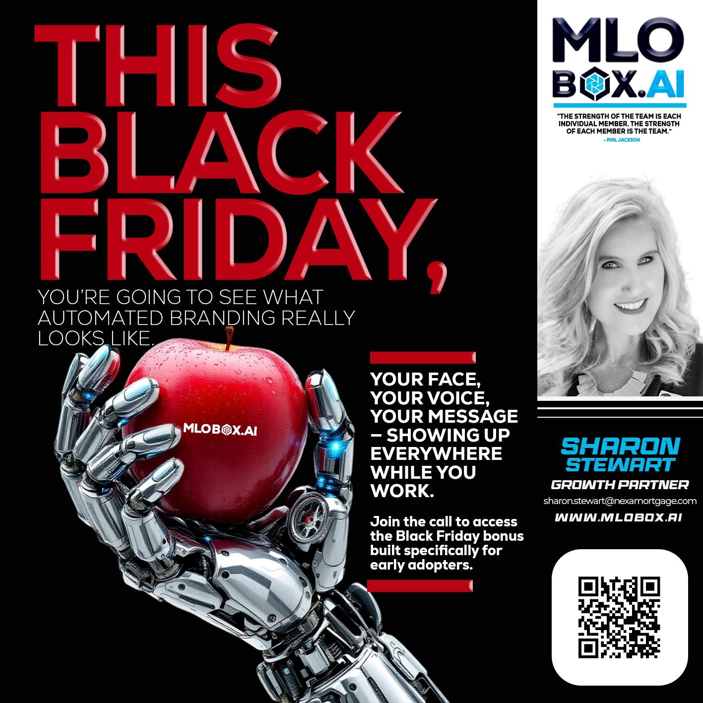 THIS BLACK FRIDAY - Sharon Stewart -Mortgage Loan Originator