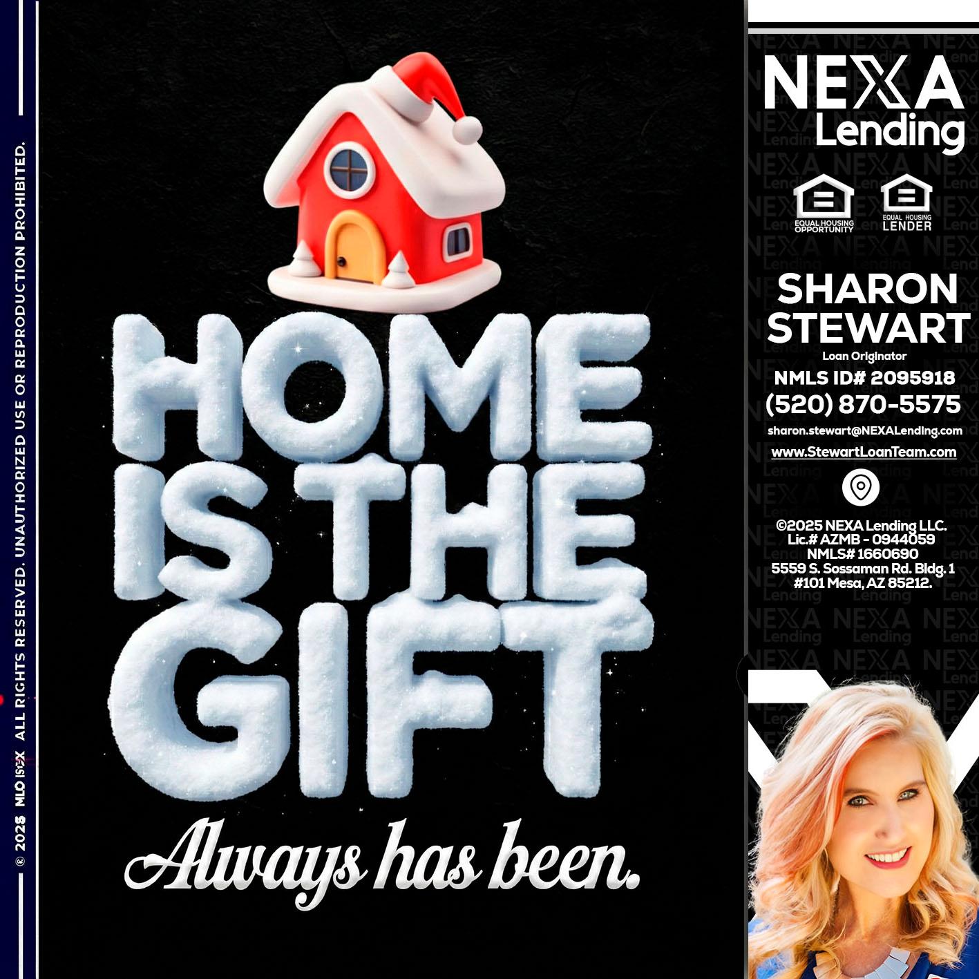 home is the gift - Sharon Stewart -Mortgage Loan Originator
