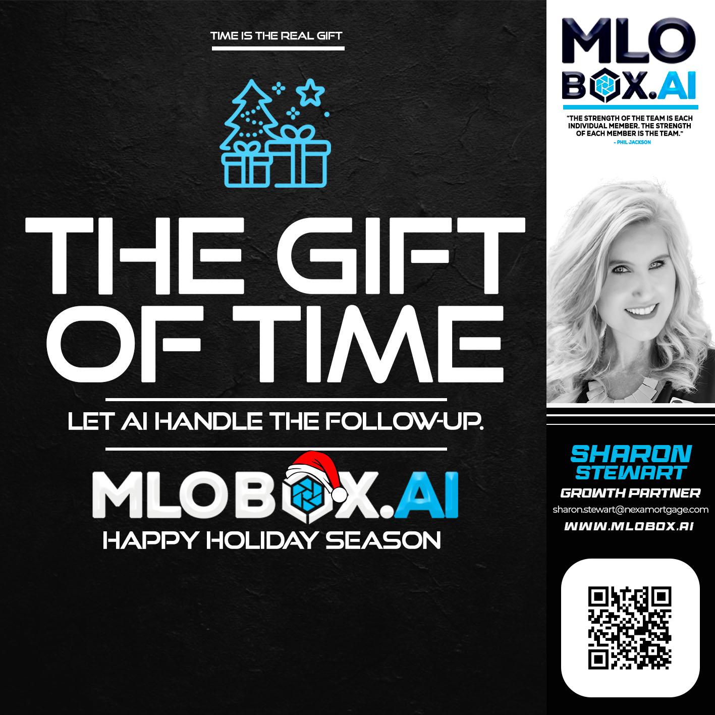 THE GIFT OF TIME - Sharon Stewart -Mortgage Loan Originator