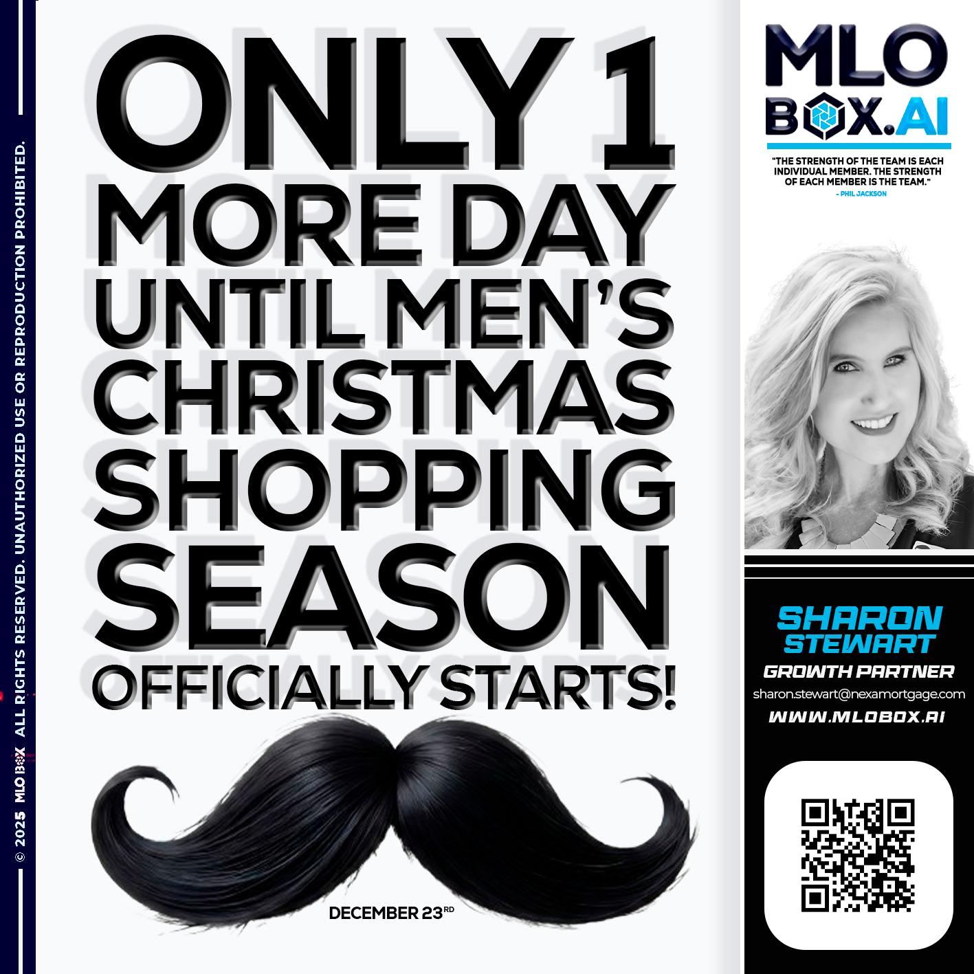 only one more day - Sharon Stewart -Mortgage Loan Originator