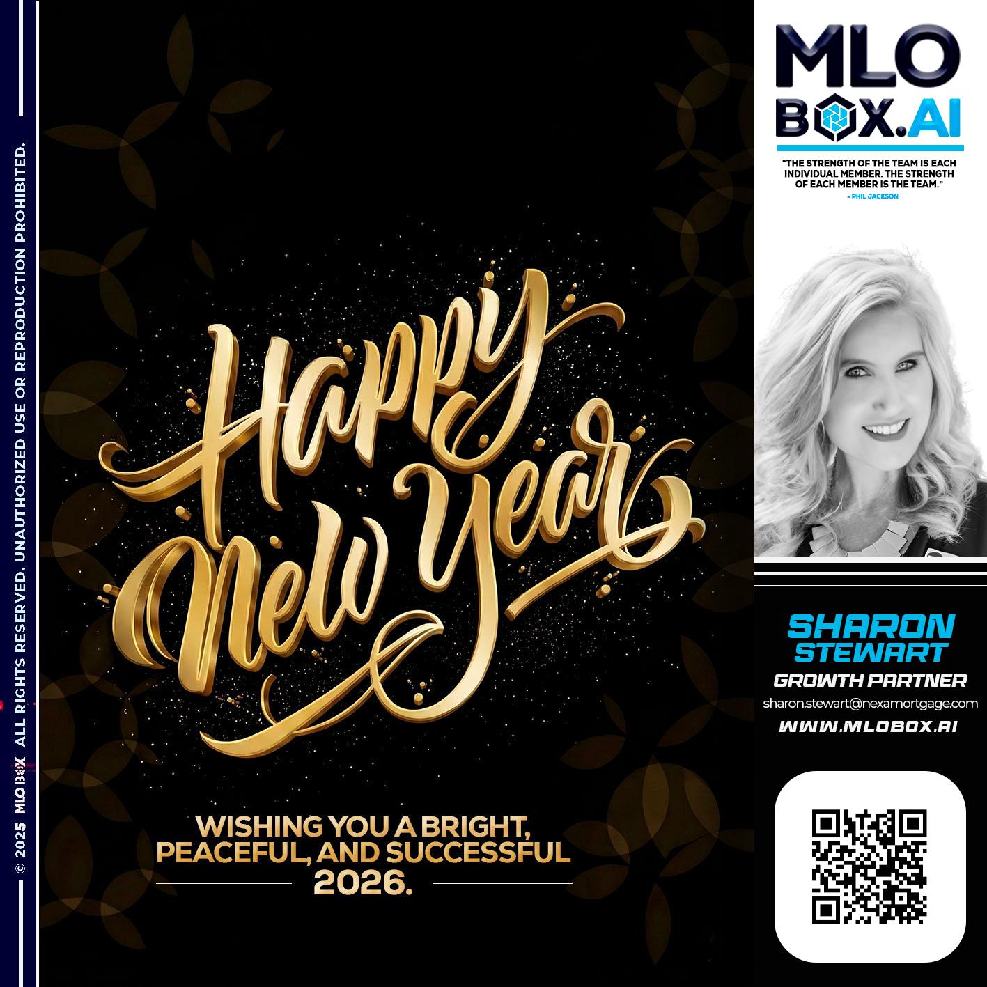 HAPPY NEW YEAR - Sharon Stewart -Mortgage Loan Originator