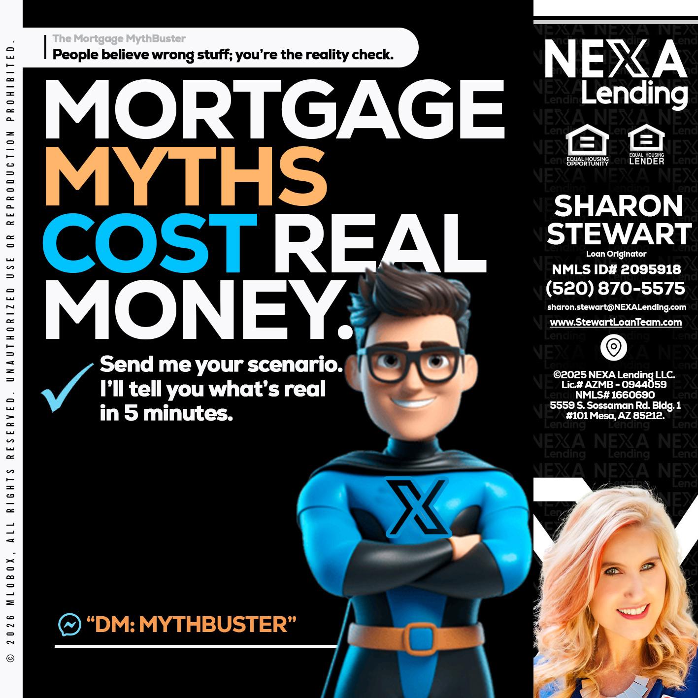 MORTGAGE MYTHS - Sharon Stewart -Mortgage Loan Originator