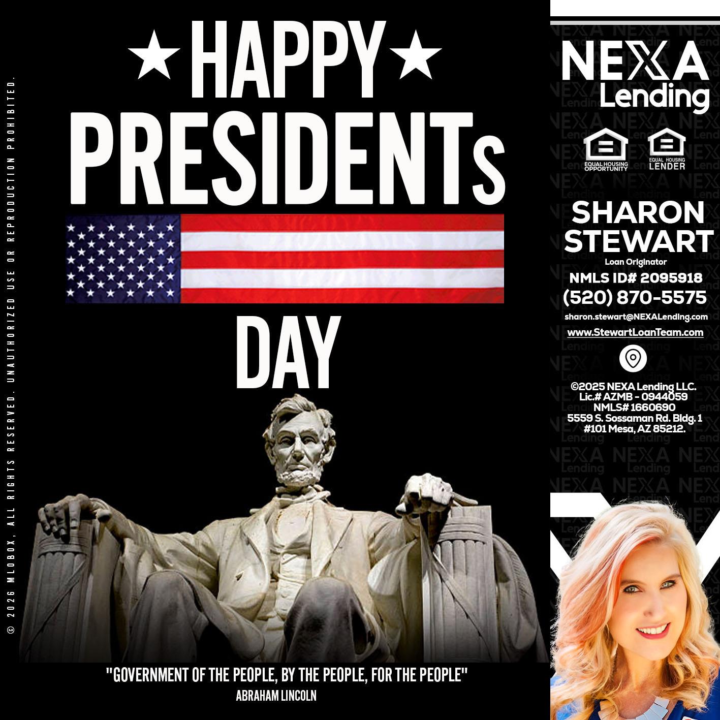 happy presidents day - Sharon Stewart -Mortgage Loan Originator
