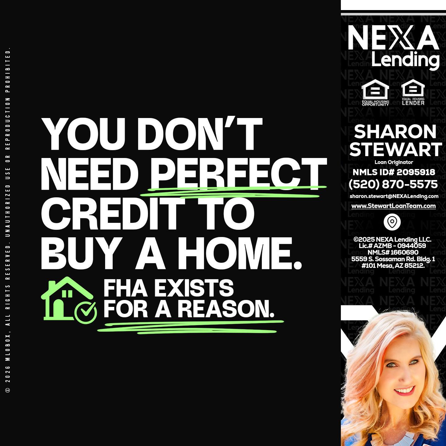 you don't need - Sharon Stewart -Mortgage Loan Originator
