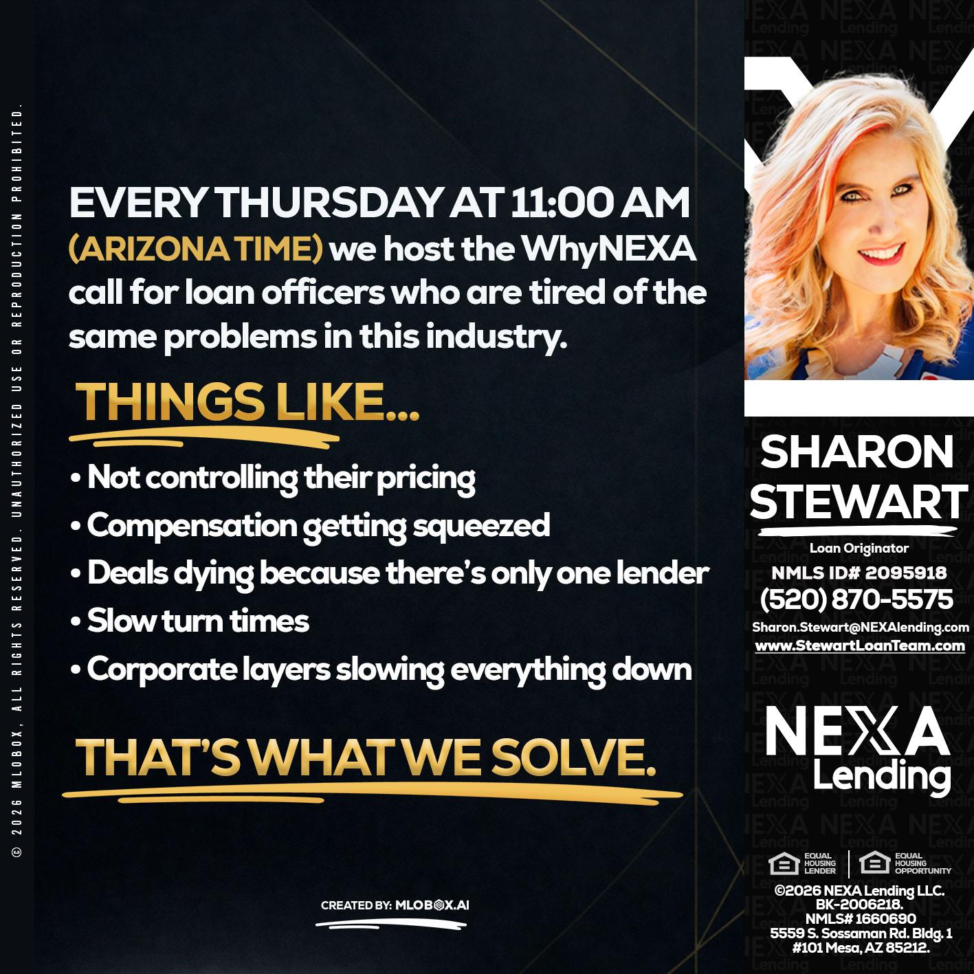 every Thursday - Sharon Stewart -Mortgage Loan Originator