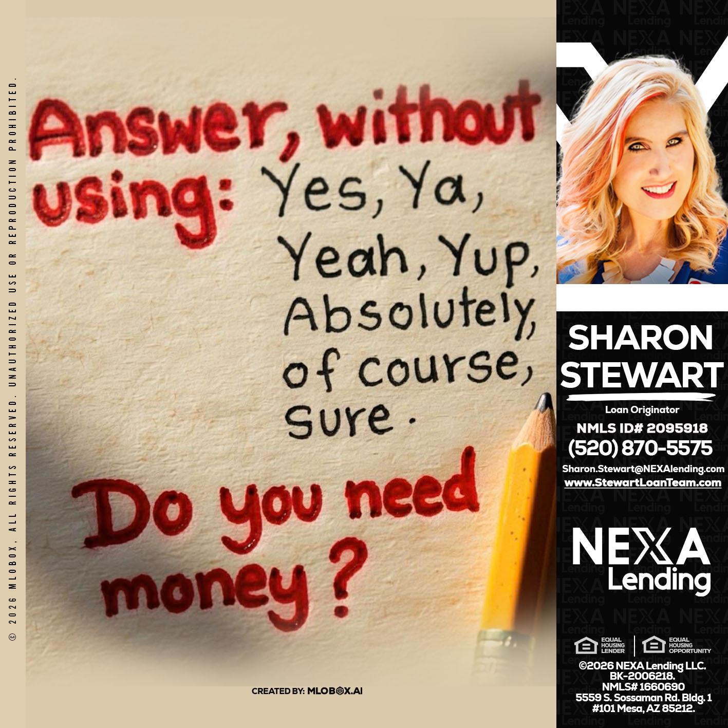 answer without - Sharon Stewart -Mortgage Loan Originator