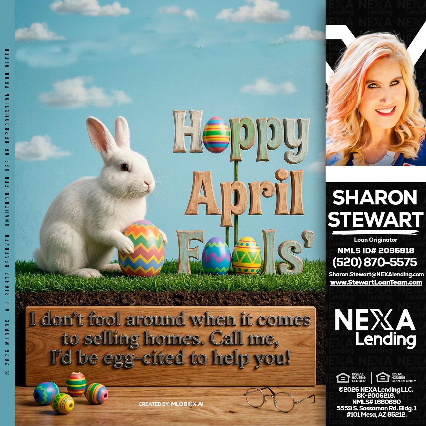 happy april fools - Sharon Stewart -Mortgage Loan Originator