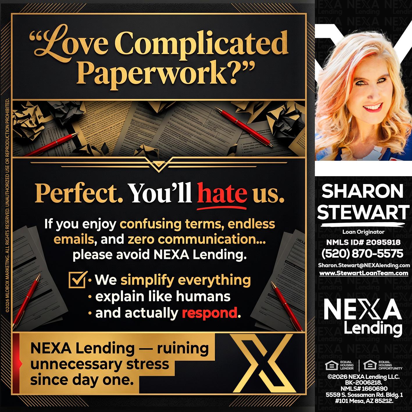 YOU WILL HATE US! - Sharon Stewart -Mortgage Loan Originator