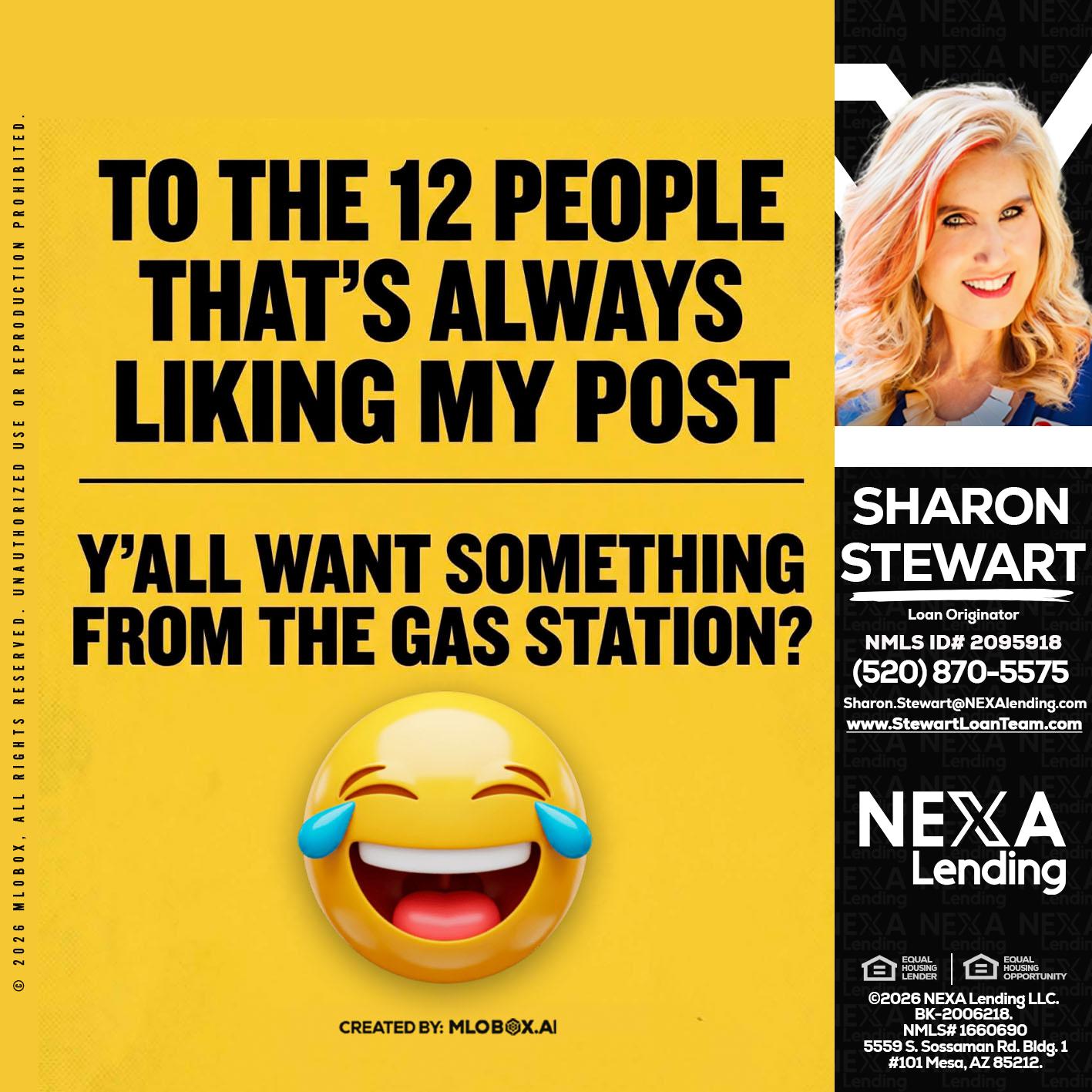 TO THE 12 PEOPLE - Sharon Stewart -Mortgage Loan Originator