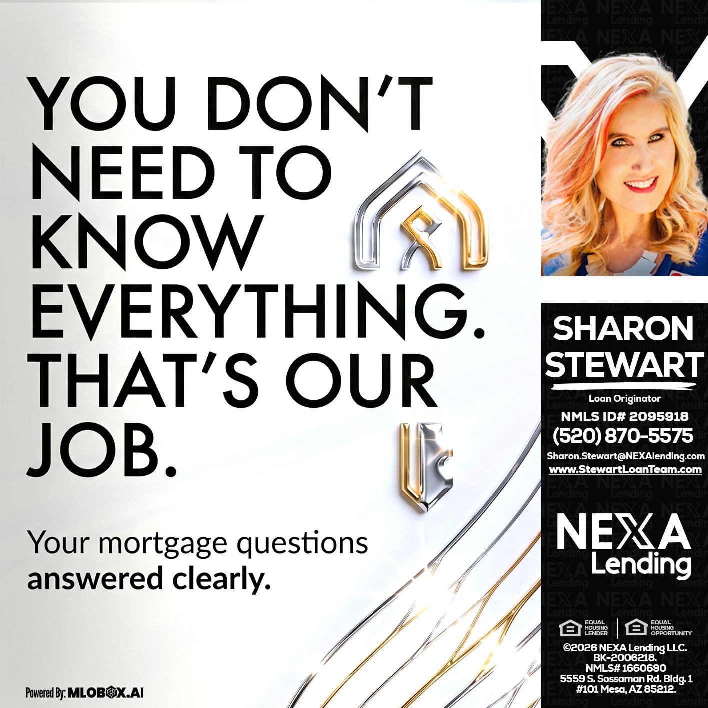 THAT IS OUR JOB - Sharon Stewart -Mortgage Loan Originator