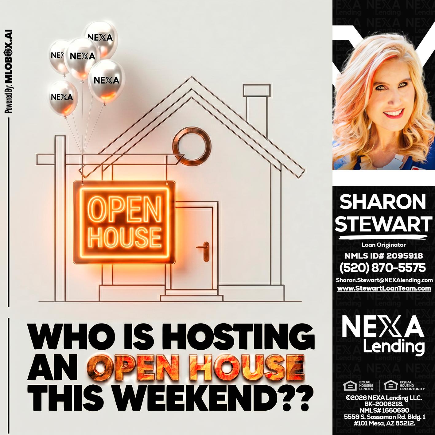 OPEN HOUSES - Sharon Stewart -Mortgage Loan Originator