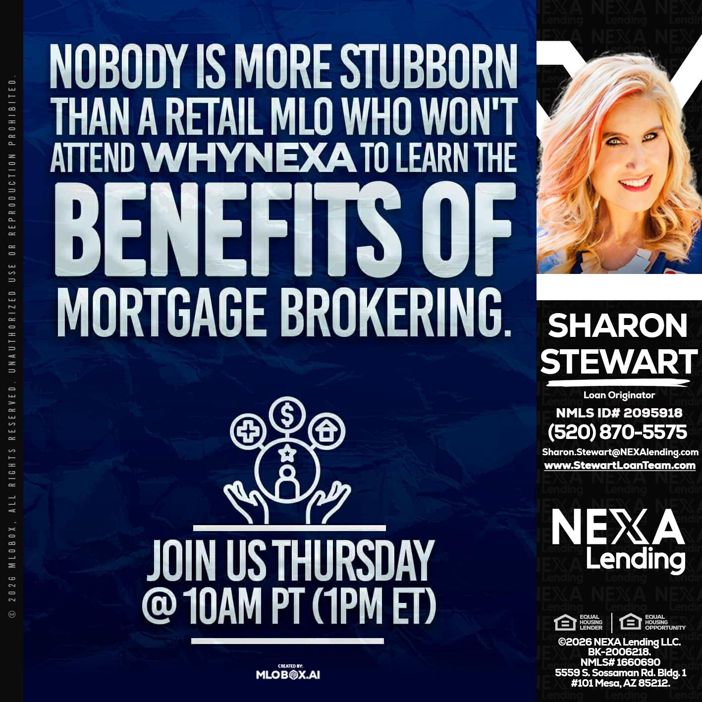 NOBODY IS MORE - Sharon Stewart -Mortgage Loan Originator