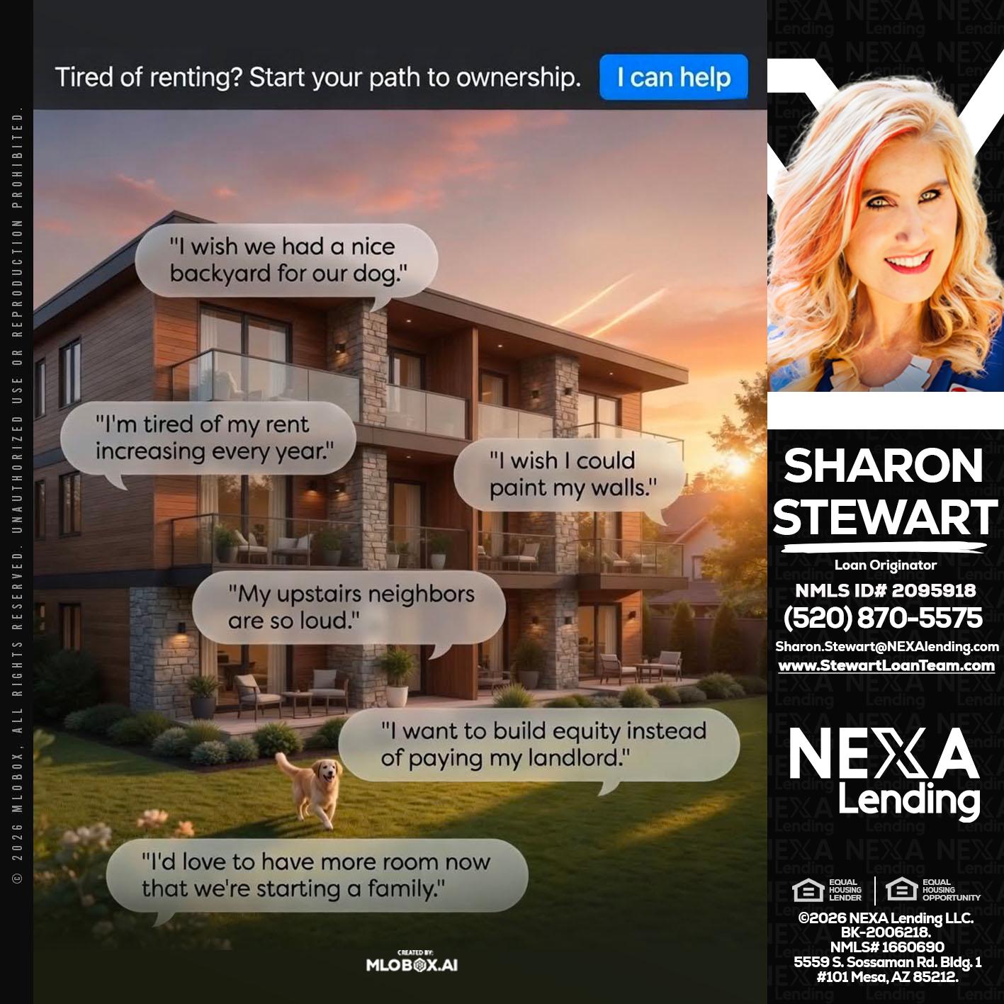 TIRED OF RENTING - Sharon Stewart -Mortgage Loan Originator
