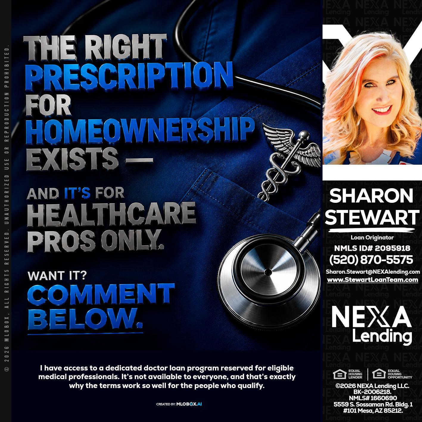 THE RIGHT PRESCRIPTION - Sharon Stewart -Mortgage Loan Originator